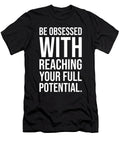 Reach Your Full Potential Success Gym Hustle Motivational Matthew Chan T-Shirt