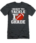 Ready to Tackle 1st Grade First Day of School 1st Grade Nhuong Chieu Vo T-Shirt