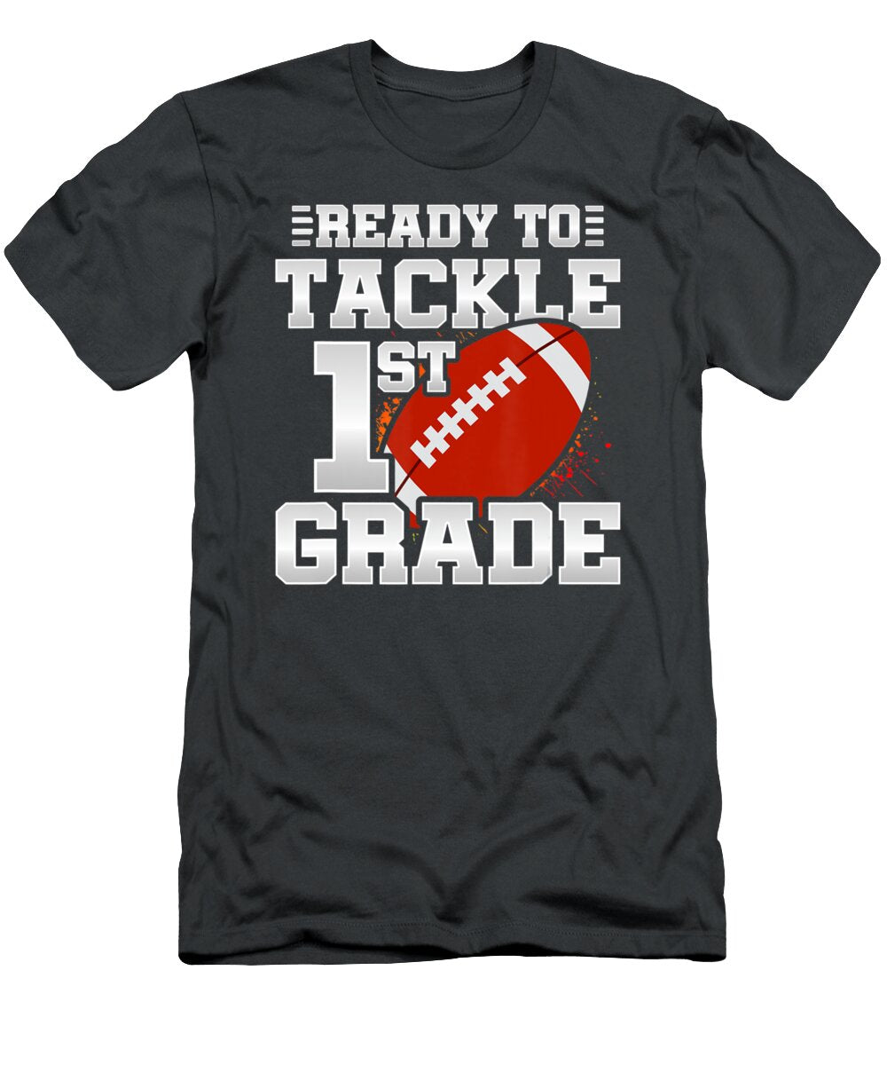 Ready to Tackle 1st Grade First Day of School 1st Grade Nhuong Chieu Vo T-Shirt