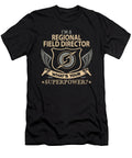Regional Field Director What Is Your Superpower Job Gift Item Shi Hu Kang T-Shirt