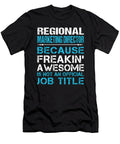 Regional Marketing Director Freaking Awesome Job Gift Item Shi Hu Kang T-Shirt