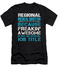 Regional Medical Director Freaking Awesome Job Gift Item Shi Hu Kang T-Shirt