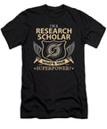 Research Scholar What Is Your Superpower Job Gift Item Shi Hu Kang T-Shirt