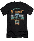 Retirement Plan Watching Tv Television Show Movie Gift Thomas Larch T-Shirt