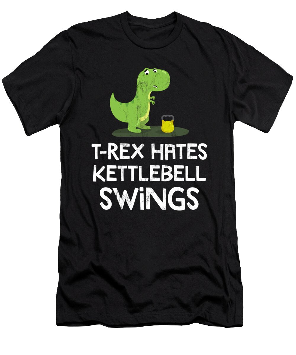 Rex Hates Kettlebell Swings Funny Gym Dinosaur Design Noirty Designs T-Shirt