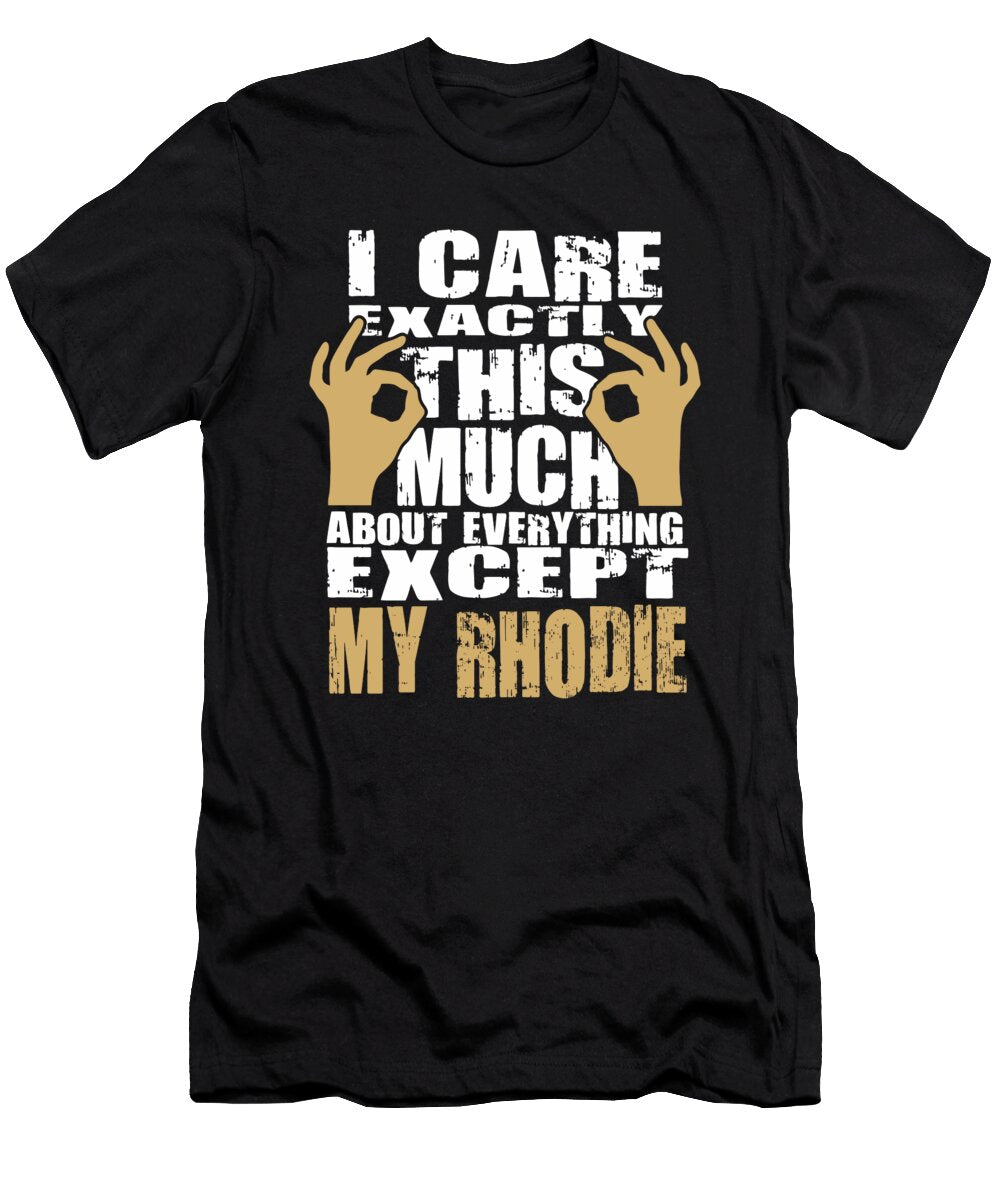 Rhodie Dog Lovers Care That Much Quote Dusan Vrdelja T-Shirt