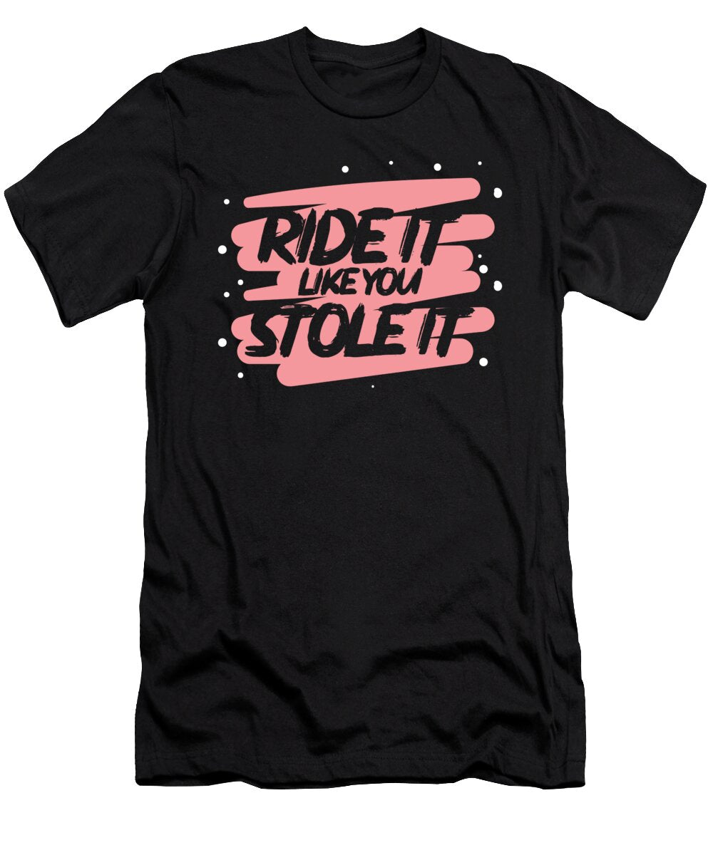 Ride It Like You Stole It Barrel Racing for Cowboy Crazy Squirrel T-Shirt