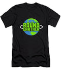 Round Earther Funny Anti Flat Earth Society Member Gift Kanig Designs T-Shirt