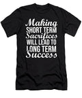 Sacrifice for Success Gym Hustle Success Motivational Matthew Chan T-Shirt