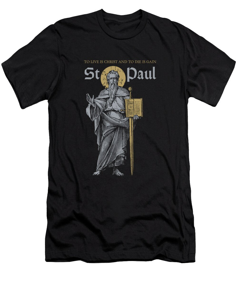 Saint Paul the Apostle Philippians 1 21 Beltschazar T-Shirt