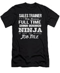 Sales Trainer Ninja Job Gift Item Shi Hu Kang T-Shirt