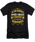 Salesman Vendor Retailer Trader Merchant Dealer Gift 30 Degrees in Summer Are Hot Even Hotter Is Only a Seller Thomas Larch T-Shirt