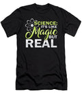 Scientist Gift Science Like Magic But Real Fun Science Kanig Designs T-Shirt