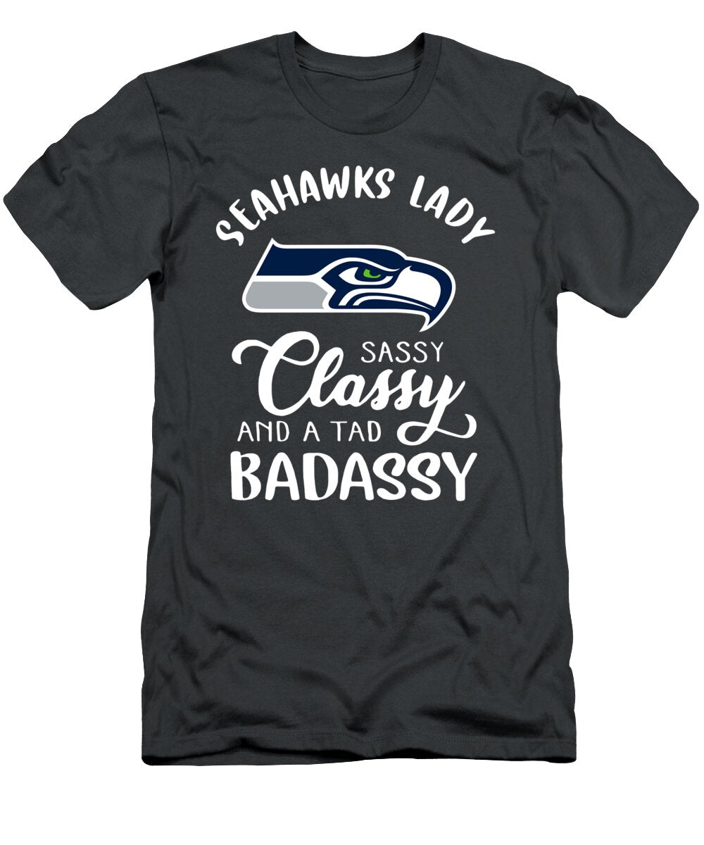 Seattle Seahawks Lady Sassy Classy and a Tad Badassy Unisex Hoodie Sweatshirt Gift for Men Dawson Johnson T-Shirt