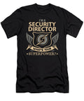 Security Director What Is Your Superpower Job Gift Item Shi Hu Kang T-Shirt