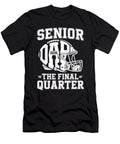 Senior Football Dad Father the Final Quarter Day Coami Tacti T-Shirt