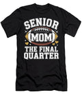 Senior Football Mom 2026 Final Quarter Class of Coami Tacti T-Shirt