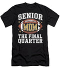 Senior Football Mom 2026 the Final Quarter Class Coami Tacti T-Shirt