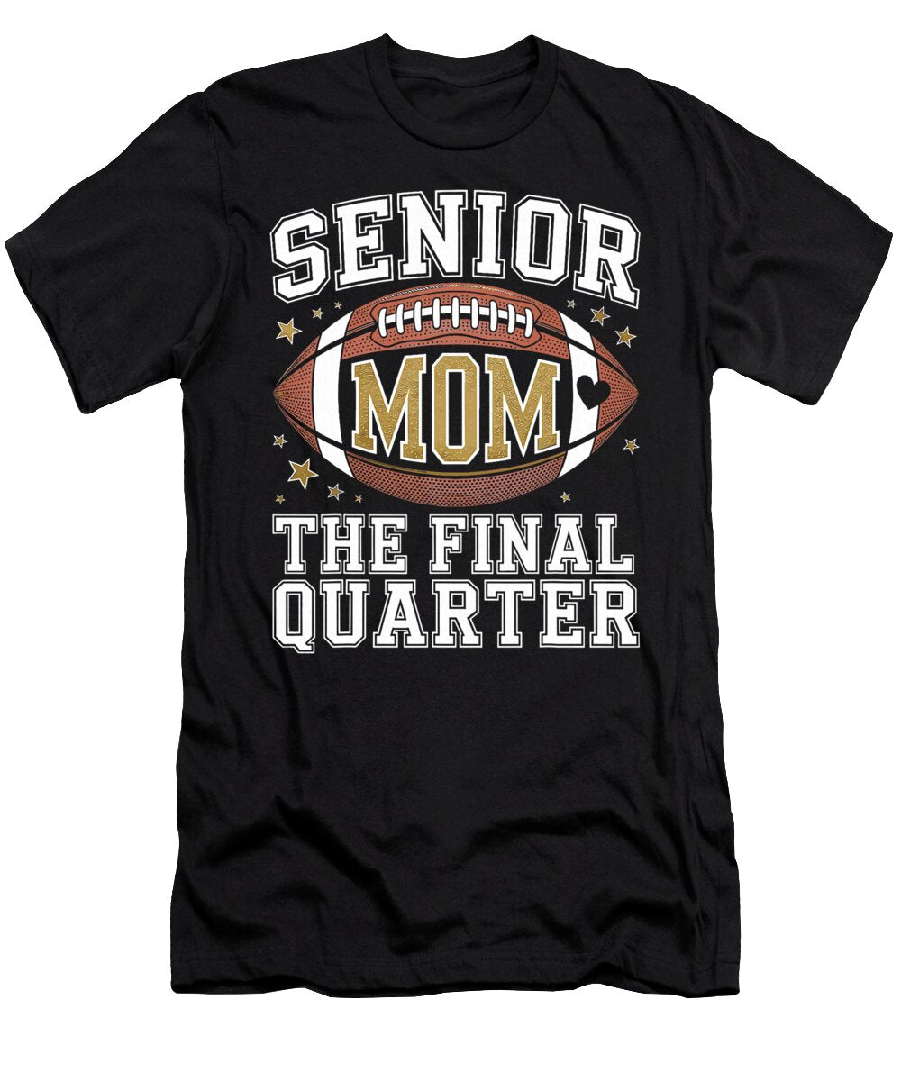 Senior Football Mom 2026 the Final Quarter Class Coami Tacti T-Shirt