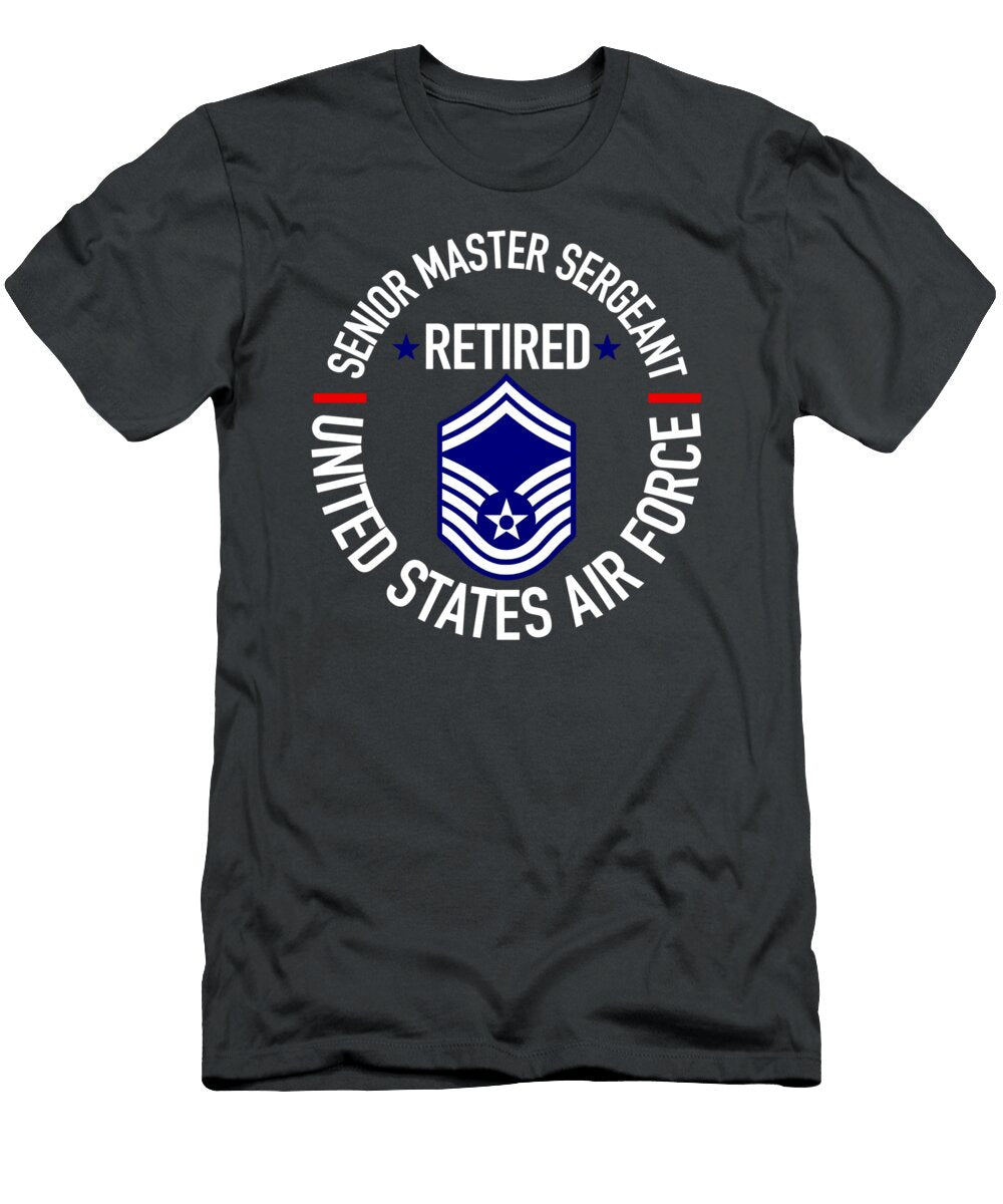 Senior Master Sergeant Retired Air Force Retirement Gifts Ellisi Mayra T-Shirt