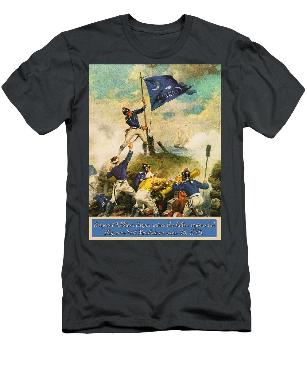 Sergeant William Jasper Raises the Fallen Regimental Flag Over Fort Moultrie on June 28 1776 Generational Images T-Shirt