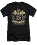 Service Director What Is Your Superpower Job Gift Item Shi Hu Kang T-Shirt