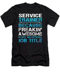 Service Trainer Freaking Awesome Job Gift Item Shi Hu Kang T-Shirt