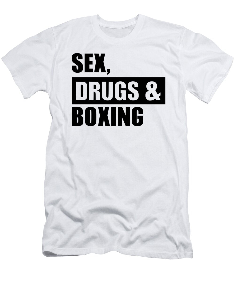 Sex Drugs Boxing Titan T-Shirt