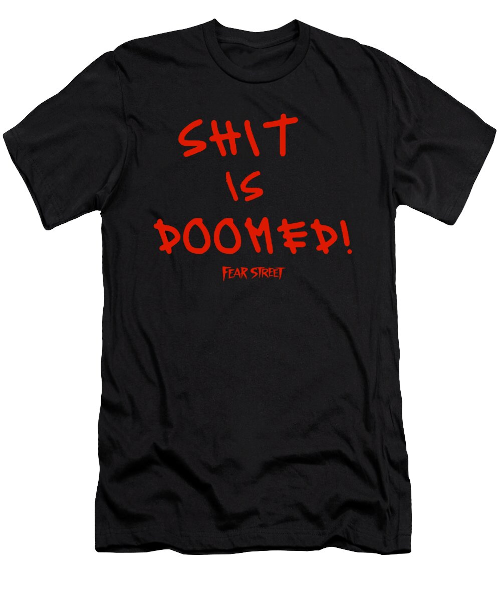 Shit Is Doomed Fear Street Maria Garrison T-Shirt