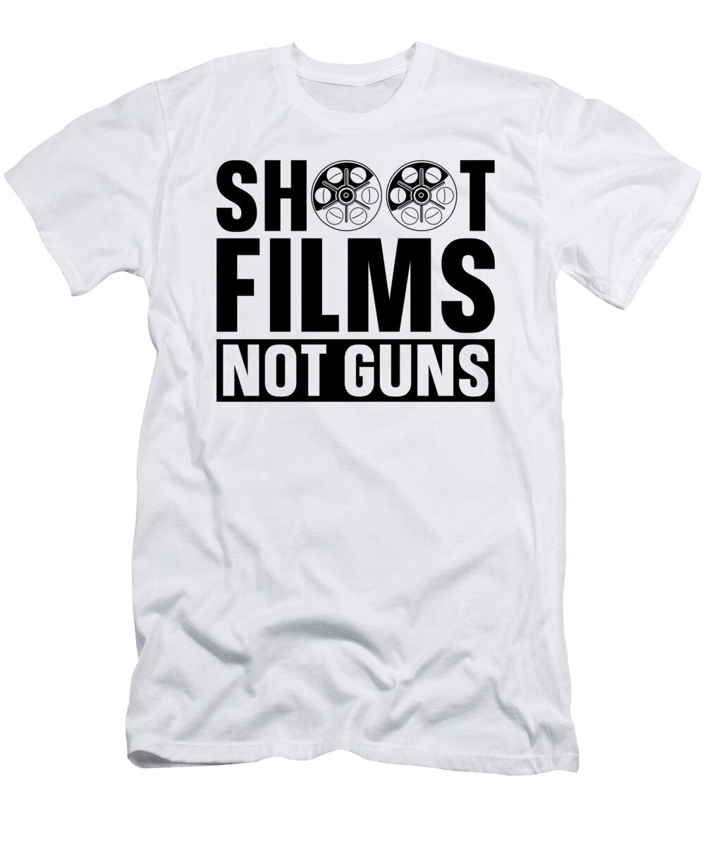 Shoot Films Not Guns Video Editor Film Directors Tshirtconcepts Marvin Poppe T-Shirt