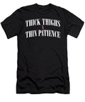 Short Tempered I Thick Thighs Thin Patience Maximus Designs T-Shirt