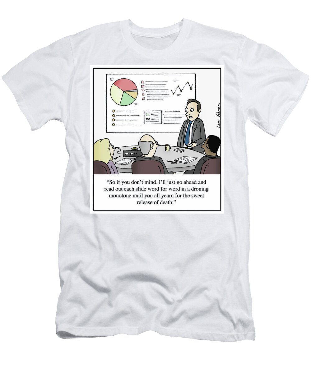 So If You Dont Mind Ill Just Go Ahead and Read Out Each Loren Fishman T-Shirt
