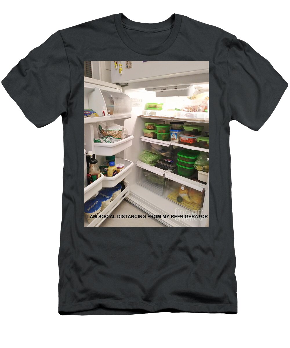 Social Distancing From My Fridge World Reflections By Sharon T-Shirt
