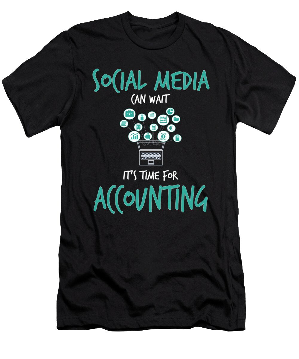 Social Media Can Wait for Accounting Jacob Zelazny T-Shirt