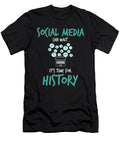 Social Media Can Wait Time for History Jacob Zelazny T-Shirt