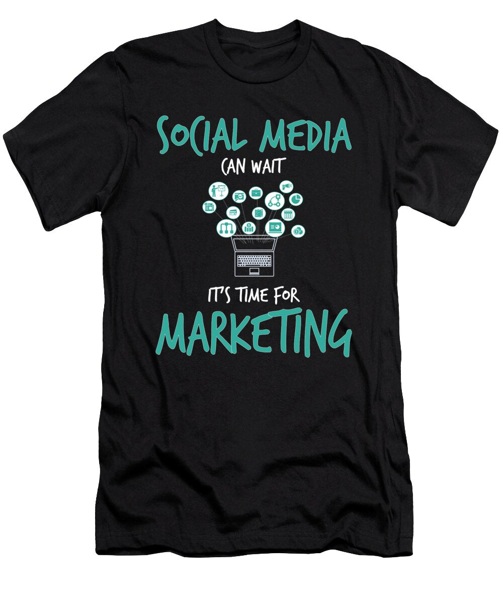 Social Media Can Wait Time for Marketing Jacob Zelazny T-Shirt