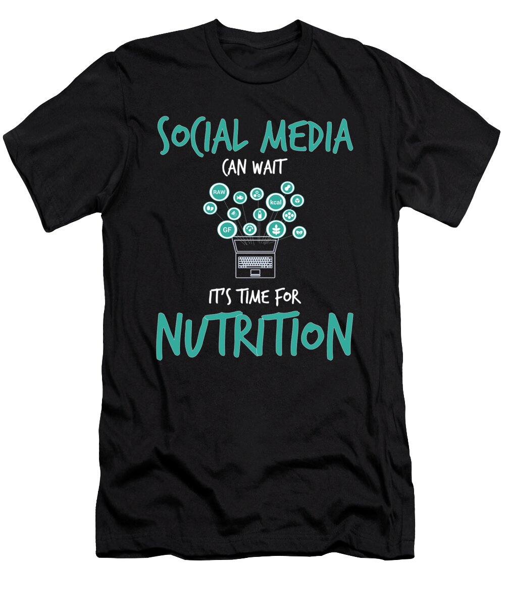 Social Media Can Wait Time for Nutrition Jacob Zelazny T-Shirt