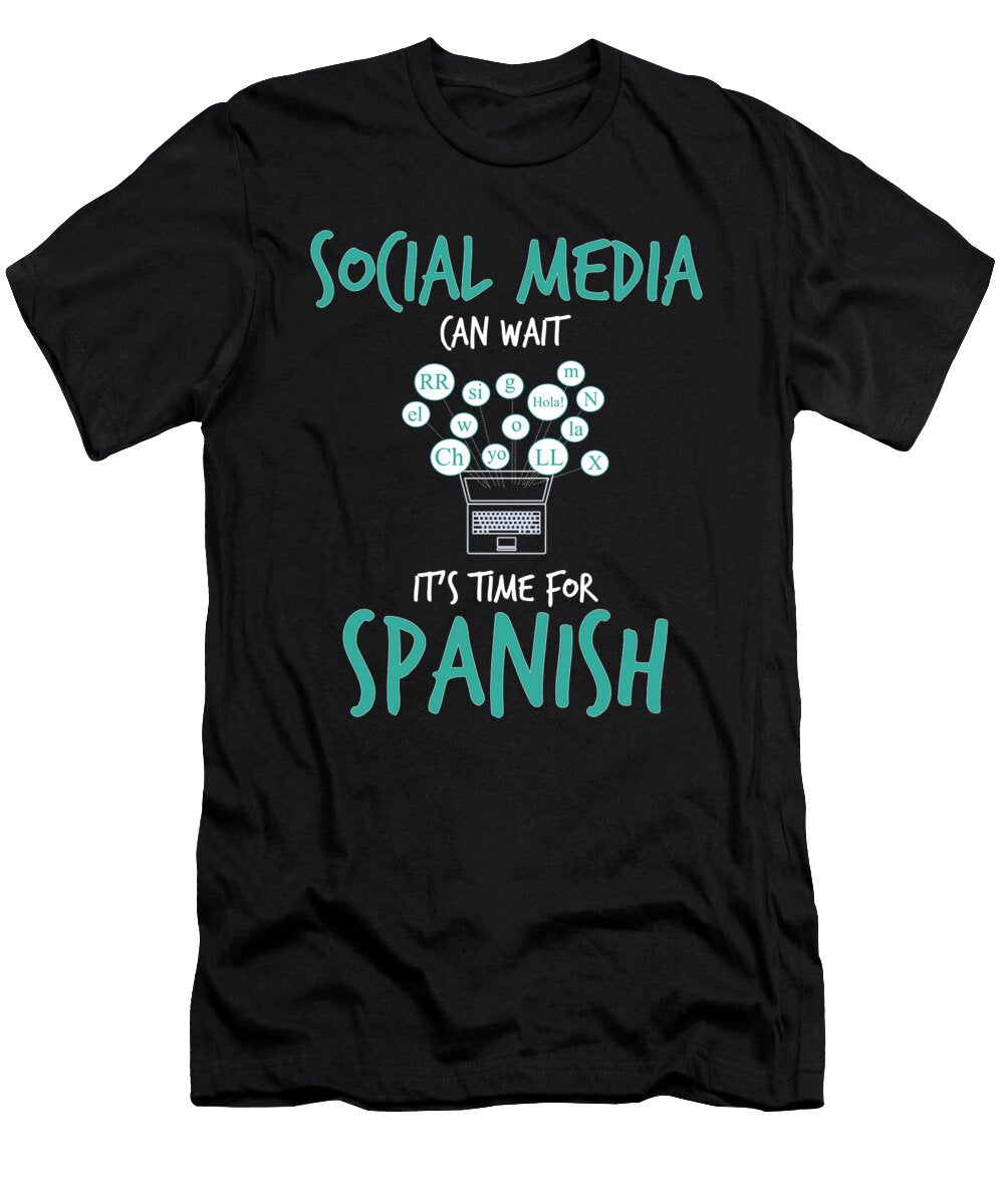 Social Media Can Wait Time for Spanish Jacob Zelazny T-Shirt