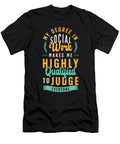 Social Service My Degree in Social Work Makes Aide Tshirtconcepts Marvin Poppe T-Shirt