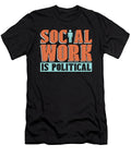Social Service Social Work Is Political Socialism Tshirtconcepts Marvin Poppe T-Shirt
