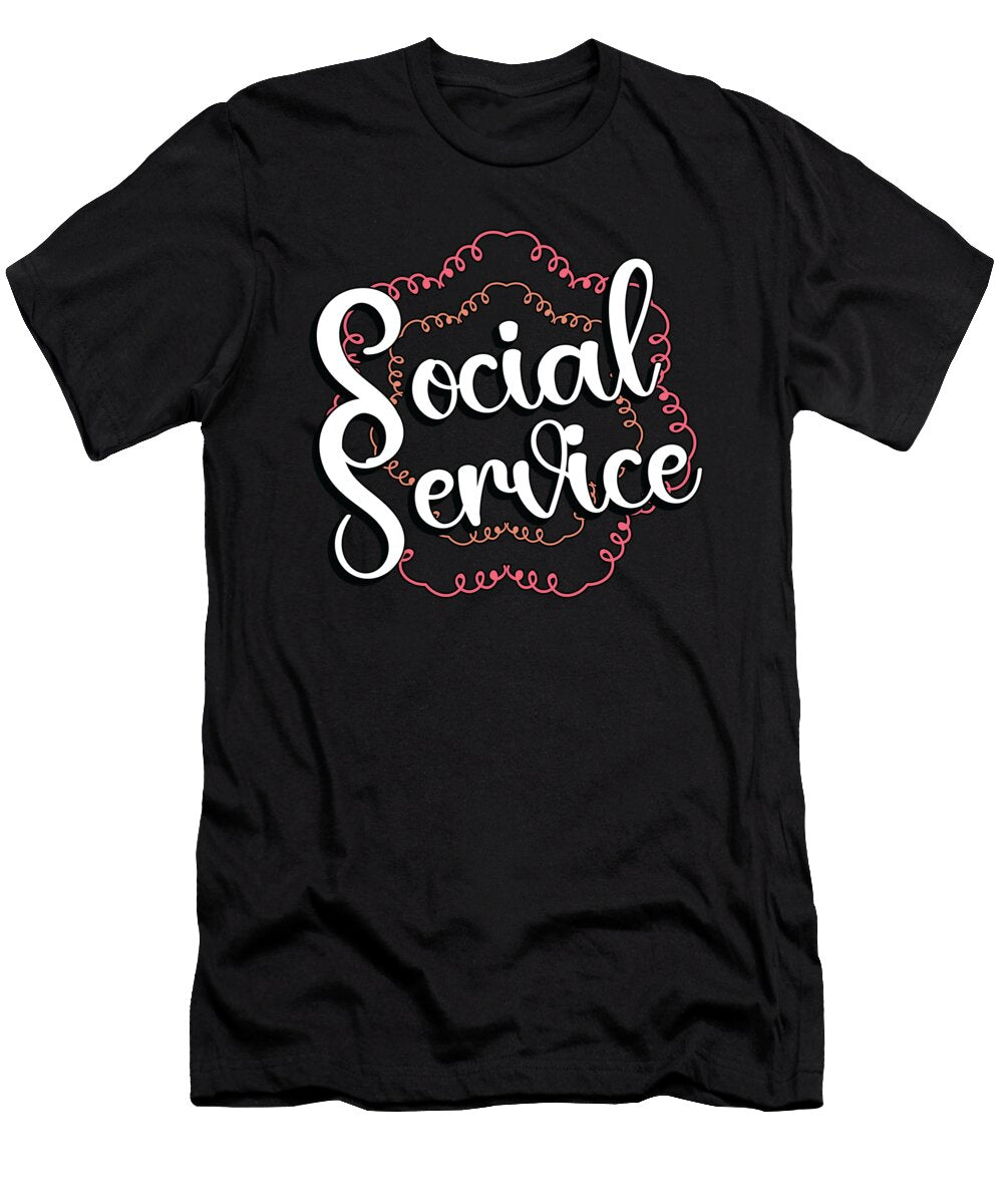 Social Service Socialist Consultant Social Worker Tshirtconcepts Marvin Poppe T-Shirt