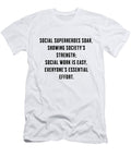 Social Work Is Easy Everyone Essential Effort Moumita Bhattacharyya T-Shirt