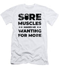 Sore Muscles Fitness Weightlifting Fitness Enthusiasts Gym Toms Store T-Shirt