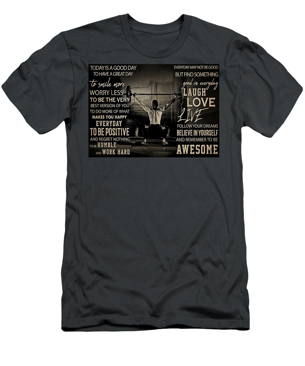 Sport Overhead Squat Today Is a Good Day Gambrel Temple T-Shirt
