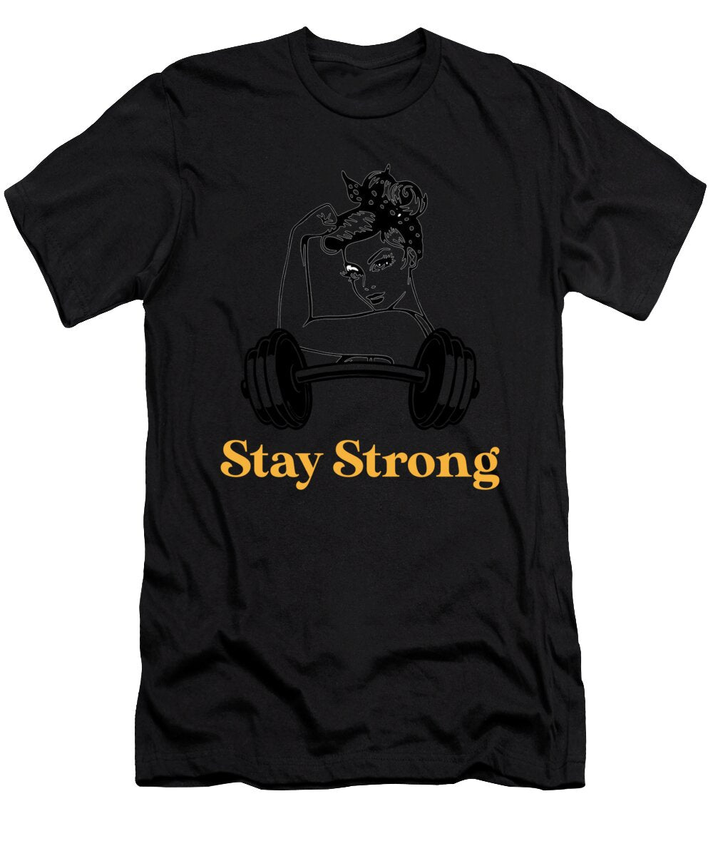 Stay Strong Funny Weightlifter Bodybuilding Gift for Women Jan Deelmann T-Shirt