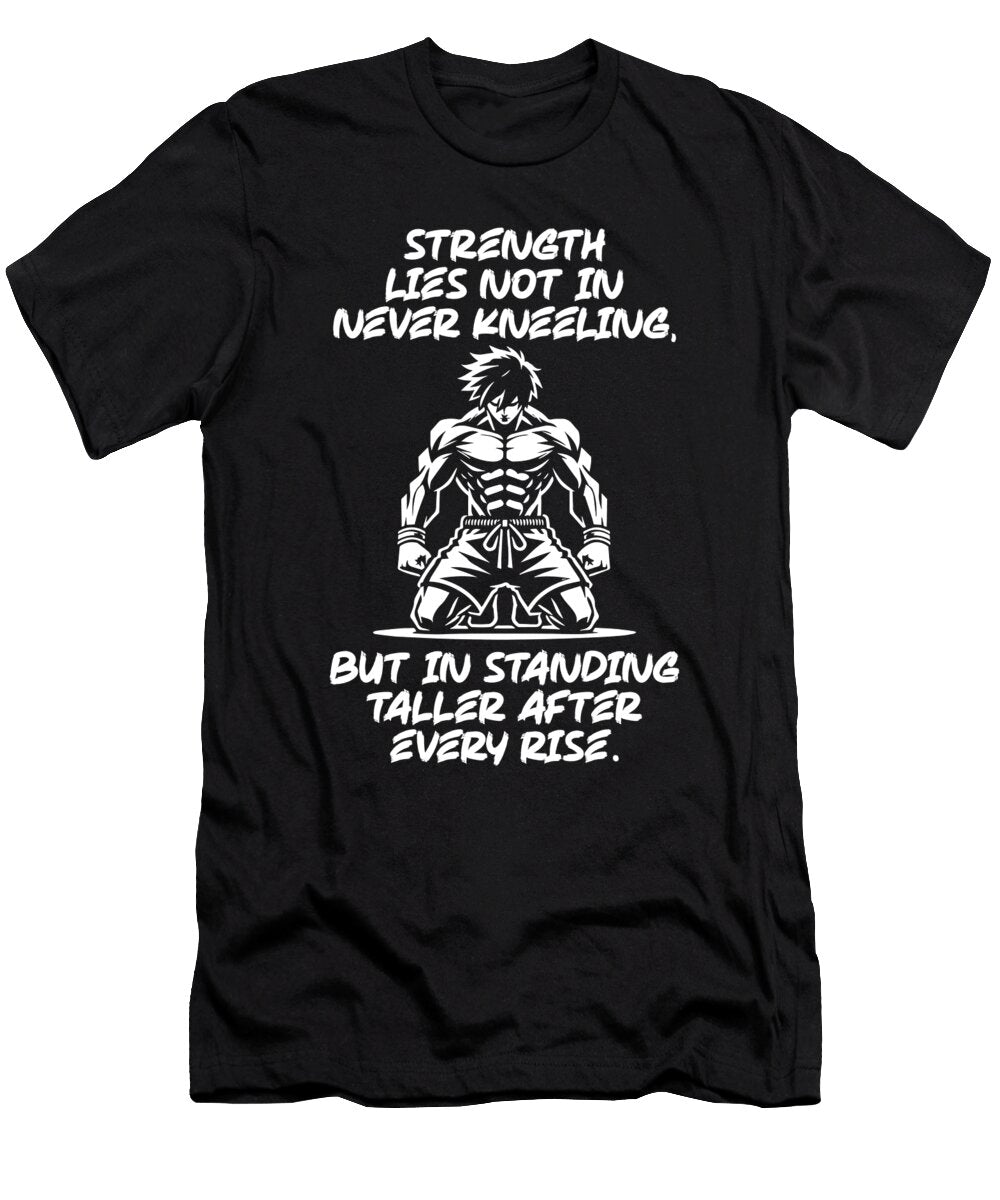 Strength Stand Tall Gym Hustle Success Motivation Matthew Chan T-Shirt