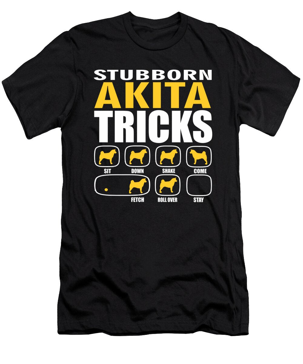 Stubborn Akita Inu Dog Tricks Funny Gift Dusan Vrdelja T-Shirt