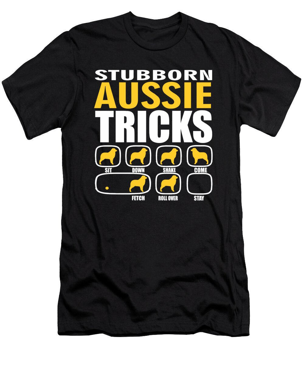 Stubborn Aussie Dog Tricks Funny Gift Dusan Vrdelja T-Shirt