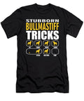 Stubborn Bullmastiff Dog Tricks Gift Dusan Vrdelja T-Shirt