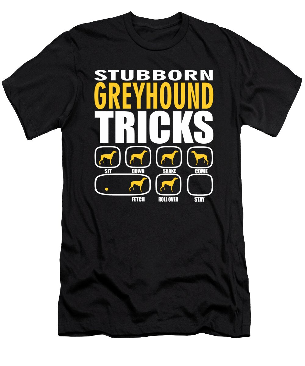 Stubborn Greyhound Dog Tricks Funny Gift Dusan Vrdelja T-Shirt